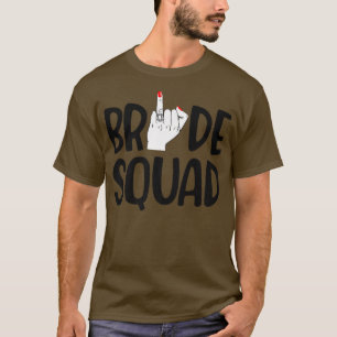 Braut-Squad s Für Frauen Junggesellinnen Finger Ri T-Shirt