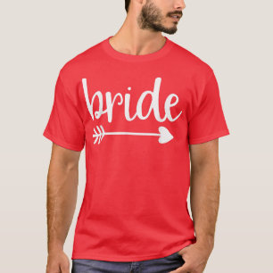 Braut Süßer Pfeil Lustige Hochzeitsfeier Und Jungg T-Shirt