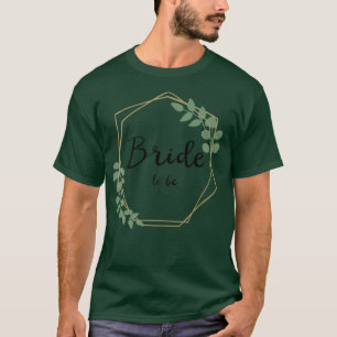 Braut To Be, Brautparty, Junggesellinnenparty, Br T-Shirt