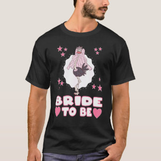 Braut To Be für Team Braut und die zukünftige Ehef T-Shirt