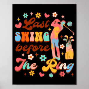 Braut um Golf Bachelorette letzte Swing vor der Poster