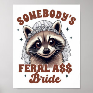 Braut Zum Heiraten Junggesellin Waschbär Irgendjem Poster