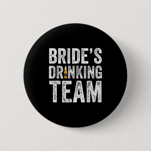 Bräute Trinkteam lustiger Brautjunggesellinnenabsc Button