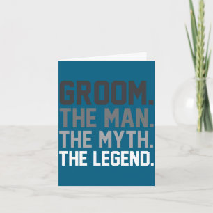 Bräutigam der Mann der Mythos die Legende lustige Karte