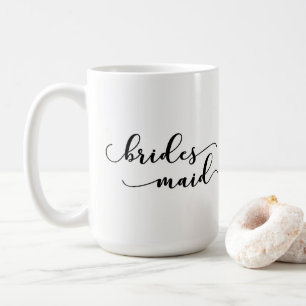 Brautjungfer-Geschenk, schwarze moderne Schrift-Ty Kaffeetasse