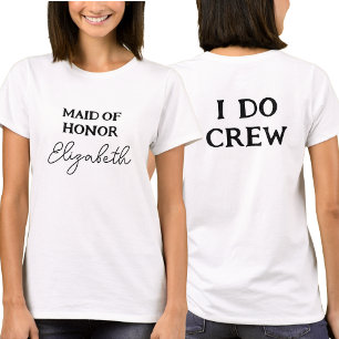 Brautjungfer   Junggesellinnenabschied I Do Crew W T-Shirt