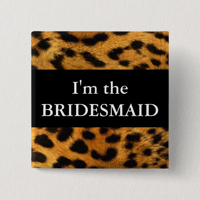 Brautjungfern-Leopard-Druck-Hochzeits-Knopf Button (Vorderseite)