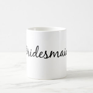 Brautjungfern-Tasse Kaffeetasse