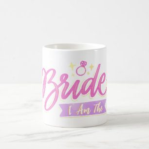 Brautjungferngeschenk 'Pink I Am The Bride' für di Kaffeetasse