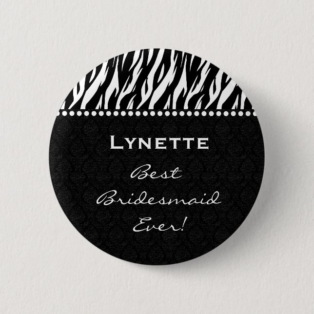 BrautjungferSchwarz-weißer Zebra mit Polka-Punkten Button (Vorderseite)