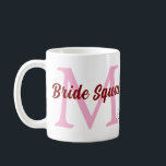 Brautkommando hinzufügen Name Monogramm Brautjungf Kaffeetasse<br><div class="desc">schönes Design</div>