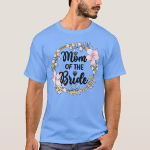 Brautmutter-Junggesellinnenabschied Braut-Mama  T-Shirt