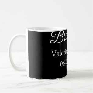 Brautname Datum schwarz weiß Junggesellinnenabschi Kaffeetasse