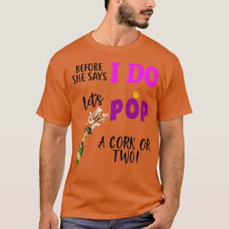 Brautparty Bachelorette Brautmädchen Party Hochzei T-Shirt