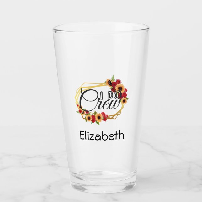 Brautparty, ich mache Crew, Sonnenblumen, Rose tri Glas (Vorderseite)