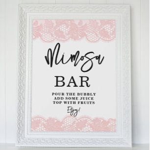 Brautparty Mimosa-Bar-Schild mit rosa Spitze Poster