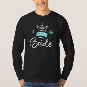 Brautparty Team Braut Junggesellinnenabschied Hoch T-Shirt