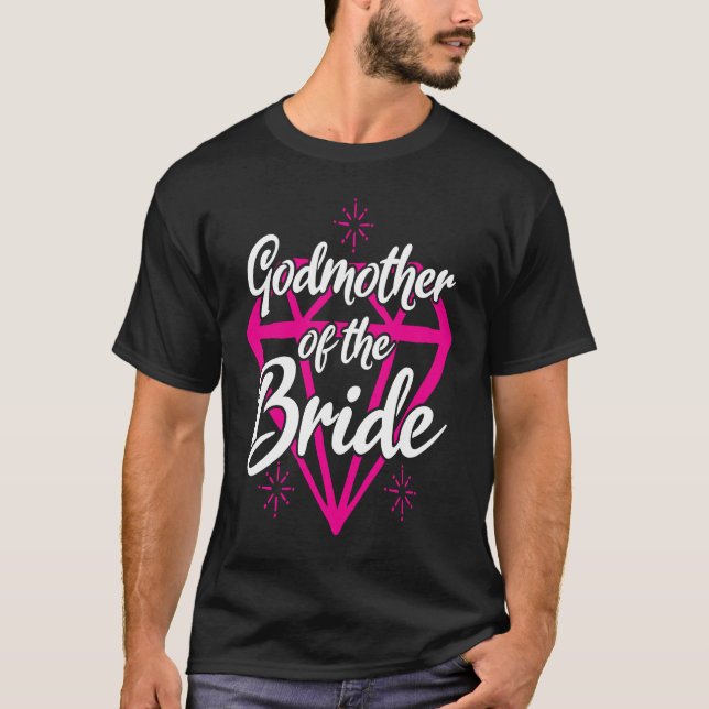 Brautparty Wedding für Bride Godmutter T-Shirt (Vorderseite)