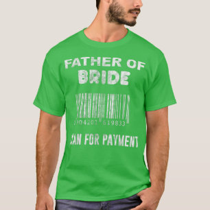 Brautvater Hochzeit Braut Abschied Junggesellinnen T-Shirt