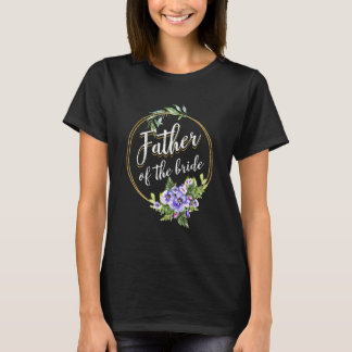 Brautvater Hochzeit Brautparty Vater passendes Ges T-Shirt