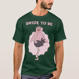 Brautvogelstrauß Junggesellinnenabschied Hochzeit  T-Shirt