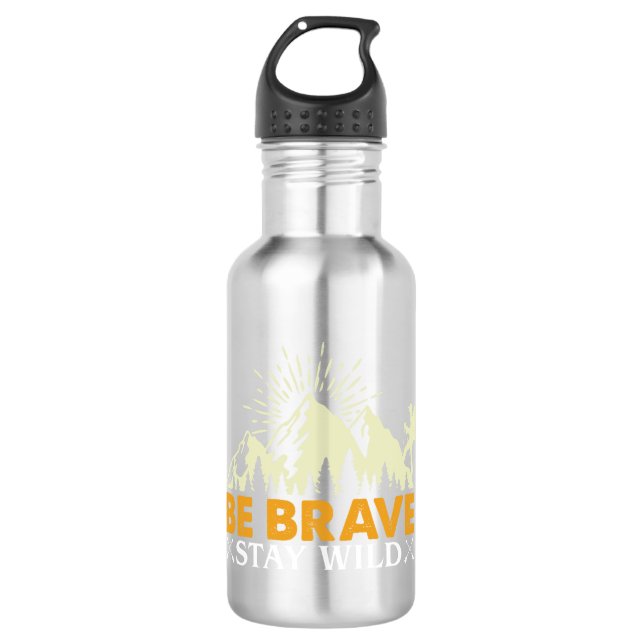 Brave Bleibe Wild Edelstahlflasche (Vorderseite)