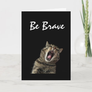 Brave Katze ist tapfer, Grußkarte Karte