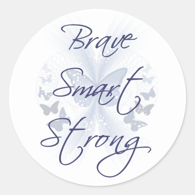 Brave Smart Strong Runder Aufkleber (Vorderseite)