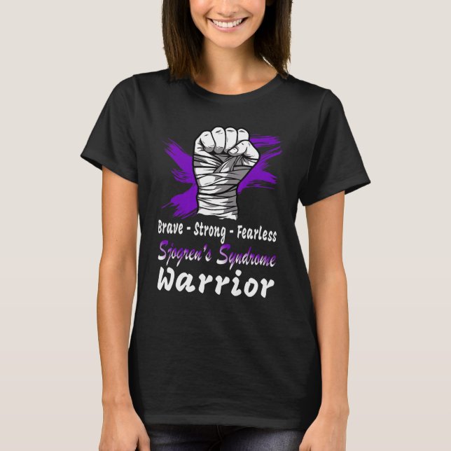 Brave Strong Fearless Sjogrenu2019s Syndrom Warri T-Shirt (Vorderseite)