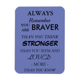 Braver Love Quote Magnet