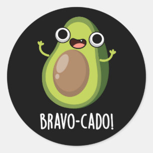 Bravo-cado Funny Avocado Pun Dark BG Runder Aufkleber