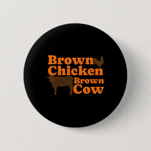 Brawn Chicken Brown Kuh Retro Musik Bow Chicka Wow Button