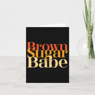 Brawn Sugar be Stolz Black History Frauen stolz Ju Karte