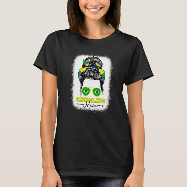 Brazilian Mom Messy Bun Brazil Flag Bleached Herit T-Shirt (Vorderseite)