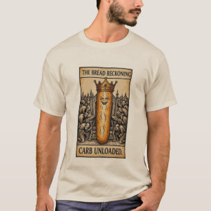 BREAD RECKONING T-Shirt