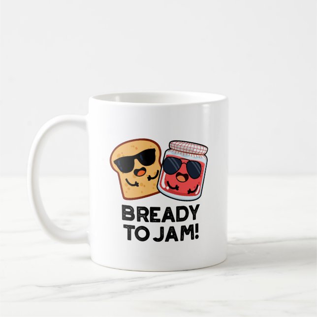 Bready to jam Funny Bread Jam Puff Kaffeetasse (Links)
