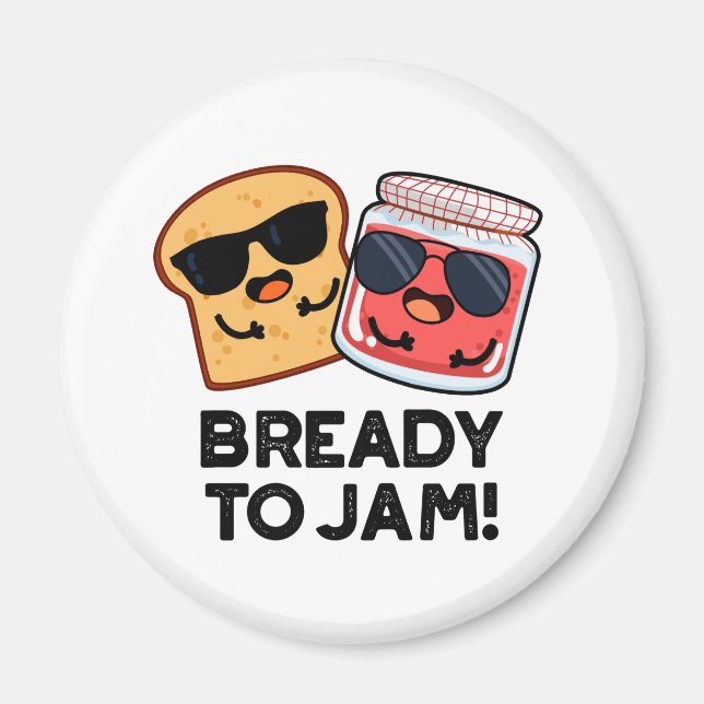 Bready to jam Funny Bread Jam Puff Magnet (Vorne)
