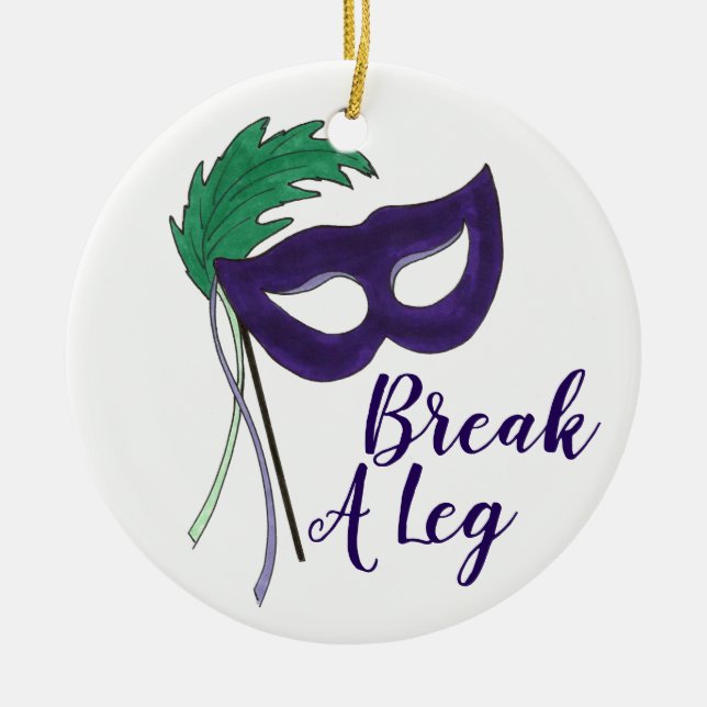 Break a Leg Drama Maske Opening Night Theater Keramik Ornament (Vorne)