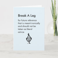Break A Leg - ein lustiges Gedicht "Hoffentlich ge