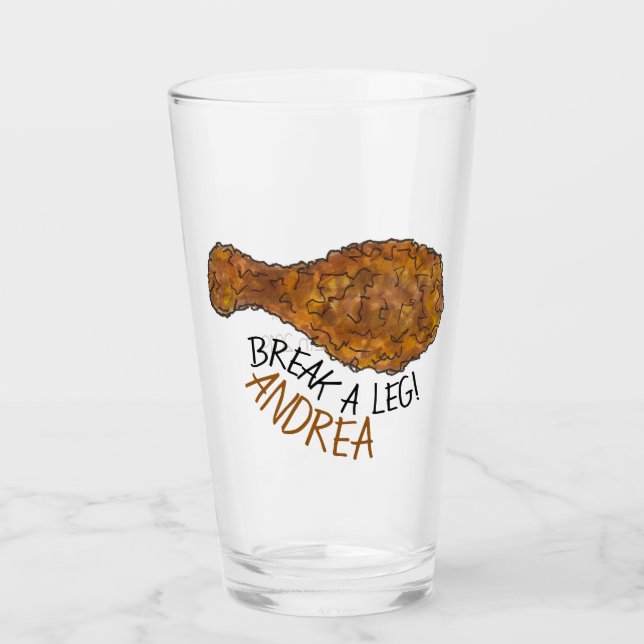 Break a Leg Fried Chicken Glas (Vorderseite)