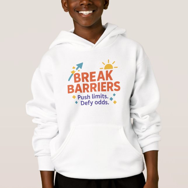 Break Barriers Kids’ Hoodie | Motivational Quote  (Vorderseite)