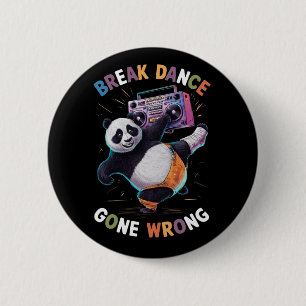 "BREAK DANCE" und "GONE FRONG (2) Button