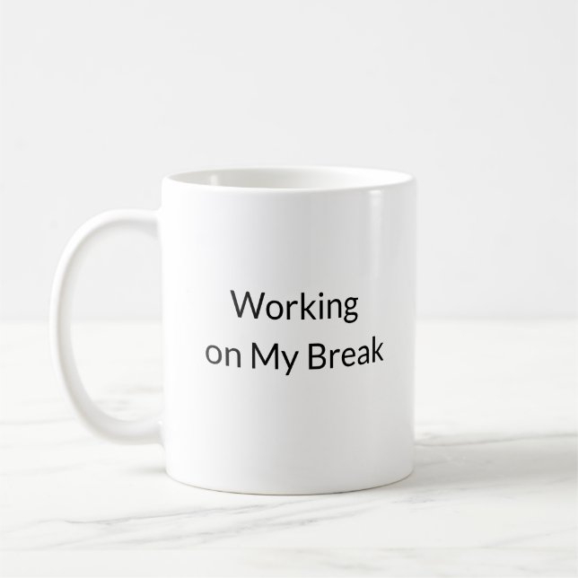 Break Time Vibes Funny Mug Kaffeetasse (Links)