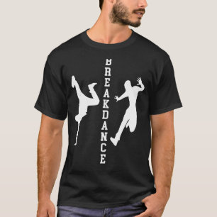 Breakdance B-Boy Dance Breakdance Lover Dancer G T-Shirt