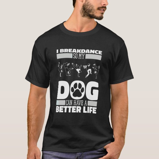 Breakdancer Hund Breakdance Bboy Breaking Breakda T-Shirt (Vorderseite)
