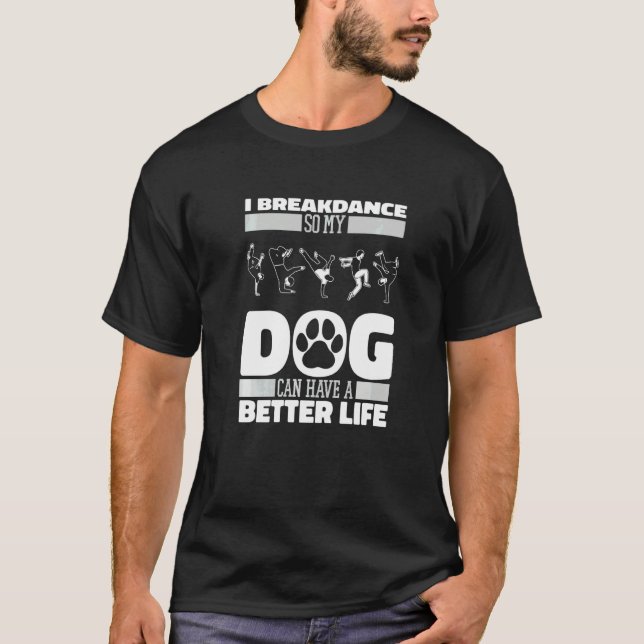Breakdancer Hund Breakdance Bboy Breaking Breakdan T-Shirt (Vorderseite)