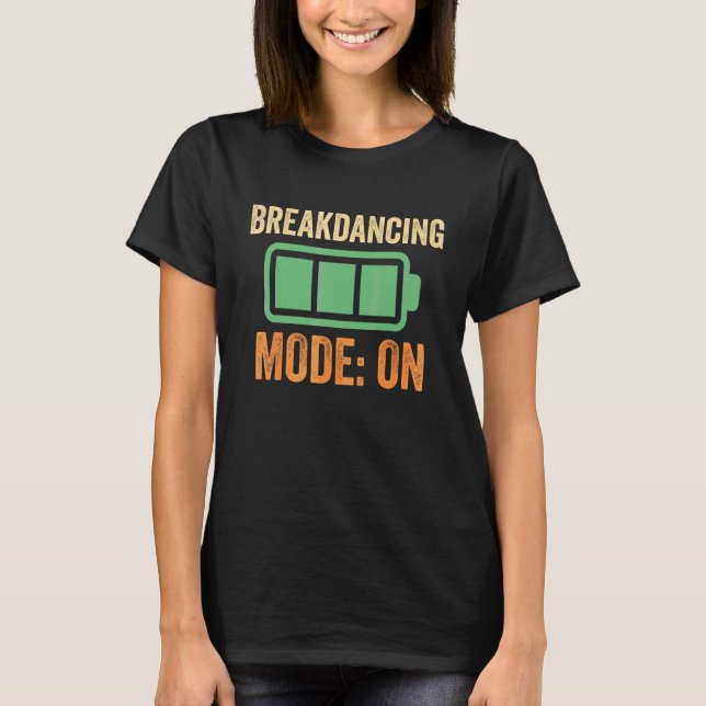 Breakdancing-Modus bei Batterie-Design T-Shirt (Vorderseite)