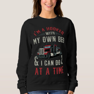 Breakdown Tow Truck Driver Profession  Sarcasm Say Sweatshirt