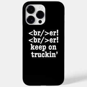 Breaker! behalt auf Truckin' // HTML Code Case-Mate iPhone 14 Pro Max Hülle