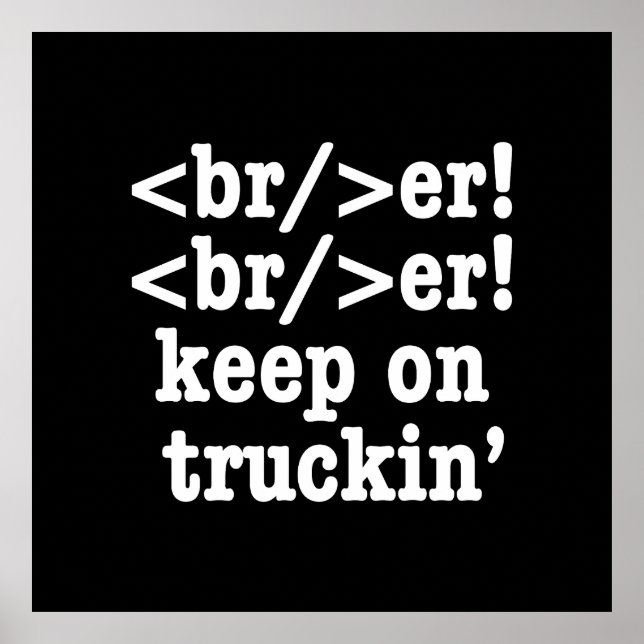Breaker! behalt auf Truckin' // HTML Code Poster (Vorne)